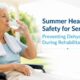 Summer Heat Safety for Seniors Preventing Dehydration During Rehabilitation - Crystalbluffs