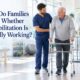How Do Families Know Whether Rehabilitation Is Actually Working?